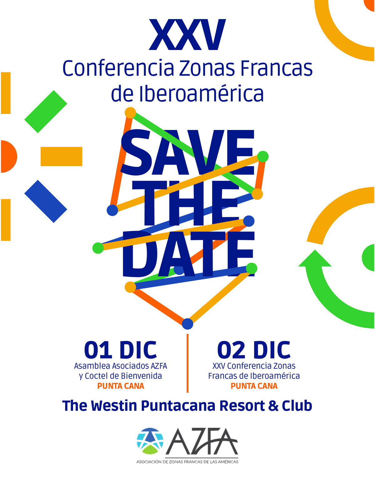 Save the Date - XXV Conferencia Zonas Francas de Iberoamérica